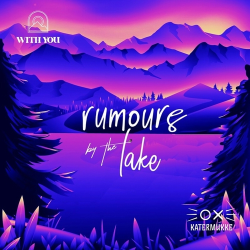 VA - Katermukke & With You Rumours by the Lake [KATERKOMBEN042]